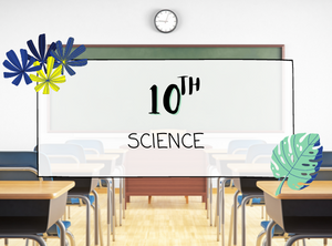 10TH SCIENCE