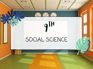 9TH SOCIAL SCIENCE
